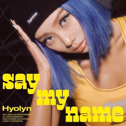 Hyolyn – Say My Name (Han/Rom Lyrics)