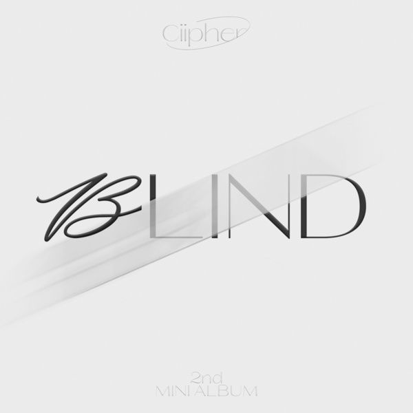 Ciipher – Blind (콩깍지)